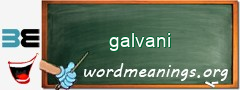 WordMeaning blackboard for galvani